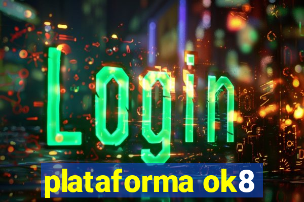 plataforma ok8